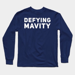 Defying Mavity Long Sleeve T-Shirt